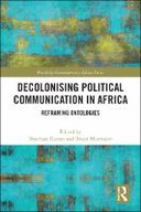 Decolonising Political Communication in Africa
