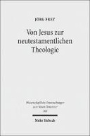 Von Jesus zur neutestamentlichen Theologie