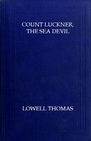 Count Luckner, the sea devil