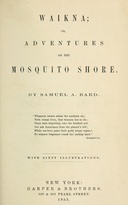 Waikna : $b Or, Adventures on the Mosquito Shore