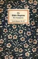 Die Schön Magelona eine fast lustige Historie von dem Ritter mit den silbern Schlüsseln und von der Schönen Magelona gar lustig zu lesen