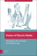 Visions of Electric Media