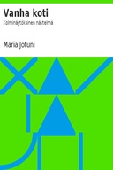 Vanha koti Kolminäytöksinen näytelmä