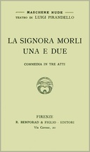 La signora Morli una e due Commedia in tre atti