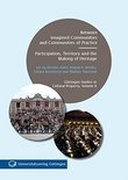Between Imagined Communities and Communities of Practice - Participation, Territory and the Making of Heritage