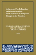 Indigenism, Pan-Indigenism and Cosmovisionism