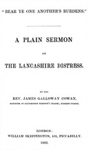 "Bear ye one another's burdens" A Plain Sermon on the Lancashire Distress