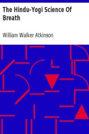 The Hindu-Yogi Science Of Breath