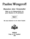 Memoiren einer Grossmutter, Band I Bilder aus der Kulturgeschichte der Juden Russlands im 19. Jahrhundert