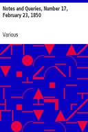 Notes and Queries, Number 17, February 23, 1850