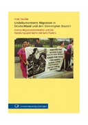 Undokumentierte Migration in Deutschland und den Vereinigten Staaten