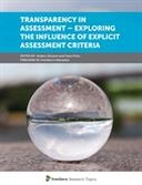 Transparency in Assessment – Exploring the Influence of Explicit Assessment Criteria