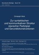 Zur syntaktischen und kommunikativen Struktur slavischer Partizipial- und Gerundialkonstruktionen