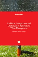 Problems, Perspectives and Challenges of Agricultural Water Management