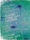 Future Cities—City Futures