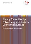 Bildung für nachhaltige Entwicklung als schulische Querschnittsaufgabe