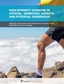 High-Intensity Exercise in Hypoxia - Beneficial Aspects and Potential Drawbacks