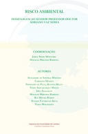 Risco ambiental. Homenagem ao Senhor Professor Doutor Adriano Vaz Serra