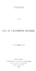 Trips in the Life of a Locomotive Engineer
