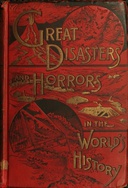 Great Disasters and Horrors in the World's History