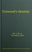 Trotwood's Monthly, Vol. I, No. 3, December 1905