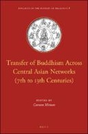 Transfer of Buddhism Across Central Asian Networks (7th to 13th Centuries)