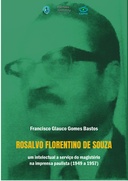 Rosalvo Florentino de Souza: um intelectual a serviço do magistério na imprensa paulista (1949 a 1957)