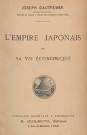 L'Empire Japonais et sa vie économique
