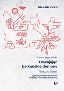 Oswajając bałkańskie demony
