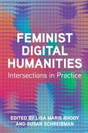 Feminist Digital Humanities