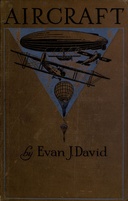 Aircraft: its development in war and peace and its commercial future