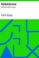 Nälkätalvena : $b Katovuoden kuvaus