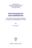 Krisenmanagement in der Stahlindustrie