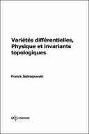 Variétés différentielles, physique et invariants topologiques