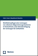 Wohlfahrtspflegerische Leistungen von säkularen Migrantenorganisationen in Deutschland, unter Berücksichtigung der Leistungen für Geflüchtete