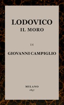 Lodovico il Moro : $b Romanzo storico