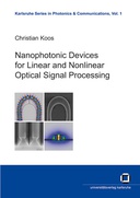 Nanophotonic Devices for Linear and Nonlinear Optical Signal Processing Nanophotonic Devices for Linear and Nonlinear Optical Signal Processing