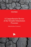 A Comprehensive Review of the Versatile Dehydration Processes A Comprehensive Review of the Versatile Dehydration Processes