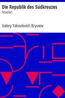 Die Republik des Südkreuzes: Novellen