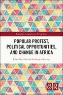 Popular Protest, Political Opportunities, and Change in Africa