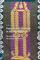 Postcolonial Memory in the Netherlands