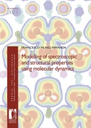 Modelling of spectroscopic and structural properties using molecular dynamics