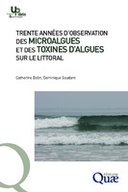 Trente années d’observation des micro-algues et des toxines d’algues sur le littoral