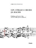 Ein stilles Credo J.S. Bachs