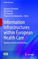 Information Infrastructures within European Health Care: Working with the Installed Base