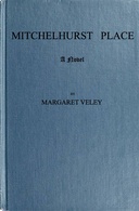 Mitchelhurst Place: A Novel. Vol. 2 (of 2)