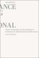 Court Assistance in the Taking of Evidence in International Arbitration