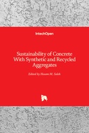 Sustainability of Concrete With Synthetic and Recycled Aggregates