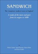Sandwich - The 'Completest Medieval Town in England'