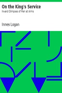 On the King's Service: Inward Glimpses of Men at Arms